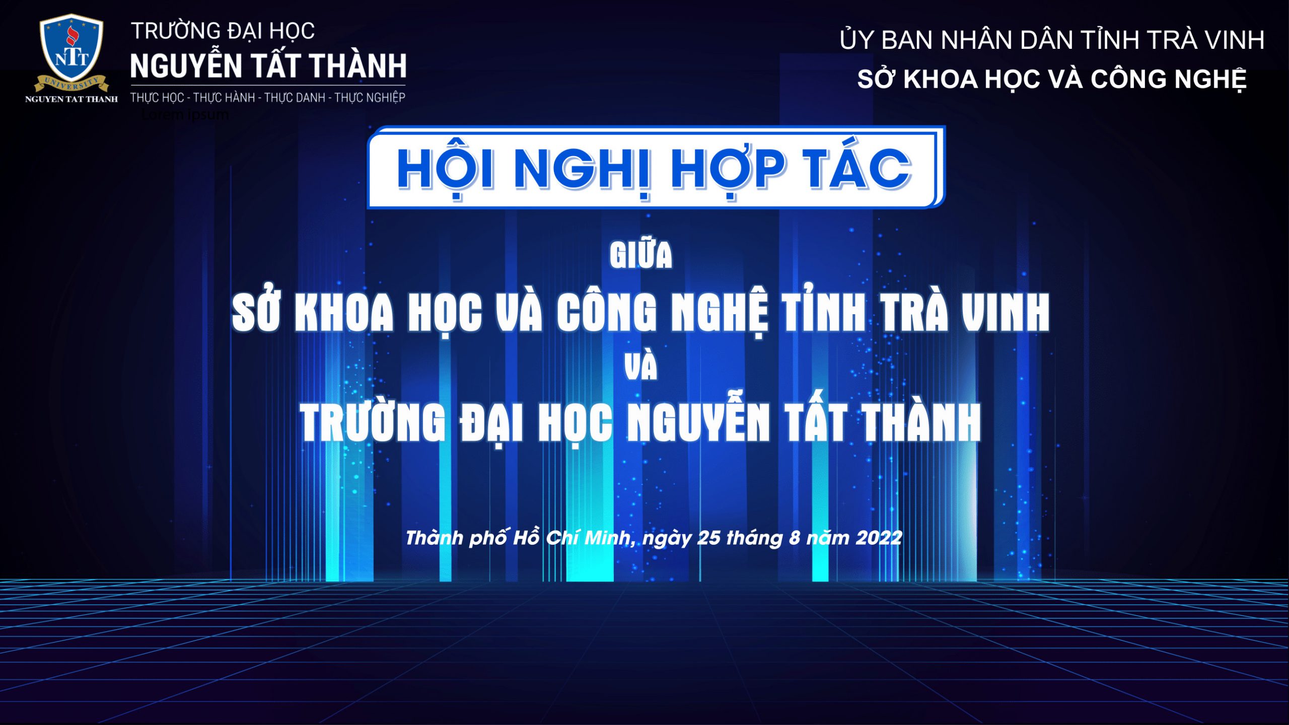 Hội nghị hợp tác giữa Sở Khoa học và Công nghệ tỉnh Trà Vinh và Trường ĐH Nguyễn Tất Thành